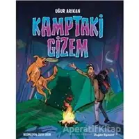 Kamptaki Gizem - Uğur Arıkan - Doğan Egmont Yayıncılık