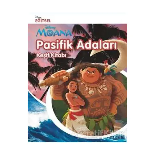 Disney Moana - Pasifik Adaları - Kolektif - Doğan Egmont Yayıncılık