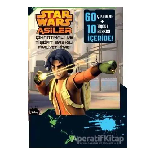 Disney Starwars Asiler - Çıkartmalı ve Tişört Baskılı Faaliyet Kitabı