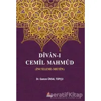 Divan-ı Cemil Mahmüd - Gamze Ünsal Topçu - Kriter Yayınları