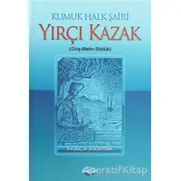 Kumuk Halk Şairi Yırçı Kazak - Erol Öztürk - Akçağ Yayınları