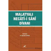 Malatyalı Necâtî-i Sânî Divanı - Ramadan Doğan - Paradigma Akademi Yayınları