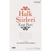 Halk Şiirleri - Esat İleri - Çizgi Kitabevi Yayınları