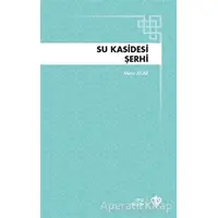 Su Kasidesi Şerhi - Metin Akar - Türkiye Diyanet Vakfı Yayınları