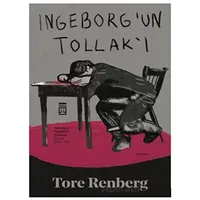 Ingeborg’un Tollak’ı - Tore Renberg - Timaş Yayınları