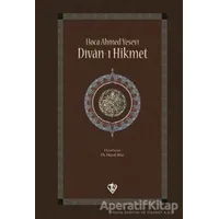 Divan-ı Hikmet - Ahmed Yesevi - Türkiye Diyanet Vakfı Yayınları