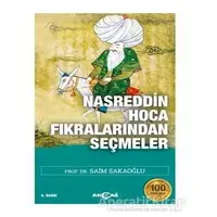 Nasreddin Hoca Fıkralarından Seçmeler - Saim Sakaoğlu - Akçağ Yayınları