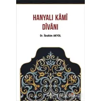 Hanyalı Kami Divanı - İbrahim Akyol - Kriter Yayınları