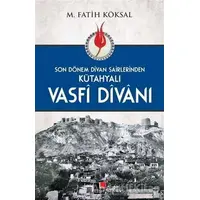 Kütahyalı Vasfi Divanı - M. Fatih Köksal - Kesit Yayınları