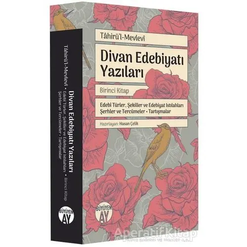 Divan Edebiyatı Yazıları - Birinci Kitap - Tahirü’l Mevlevi - Büyüyen Ay Yayınları