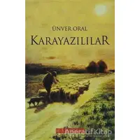 Karayazılılar - Ünver Oral - Bilgeoğuz Yayınları