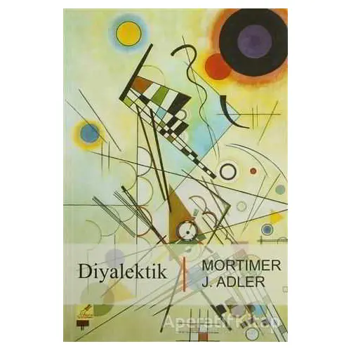 Diyalektik - Mortimer Jerome Adler - Yeryüzü Yayınevi