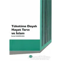 Tüketime Dayalı Hayat Tarzı ve İslam - İsmail Demirezen - Diyanet İşleri Başkanlığı