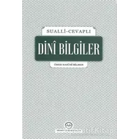 Sualli - Cevaplı Dini Bilgiler - Ömer Nasuhi Bilmen - Diyanet İşleri Başkanlığı