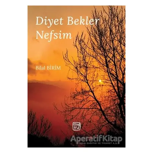 Diyet Bekler Nefsim - Bilal Birim - Kutlu Yayınevi