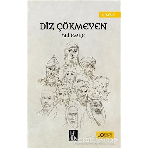 Diz Çökmeyen - Ali Emre - Temmuz Yayınları