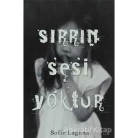 Sırrın Sesi Yoktur - Sofie Laguna - Maya Kitap