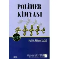 Polimer Kimyası - Mehmet Saçak - Gazi Kitabevi