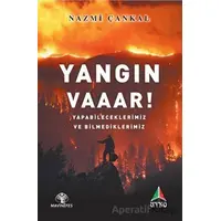 Yangın Vaaar! - Nazmi Çankal - Mavi Nefes Yayınları