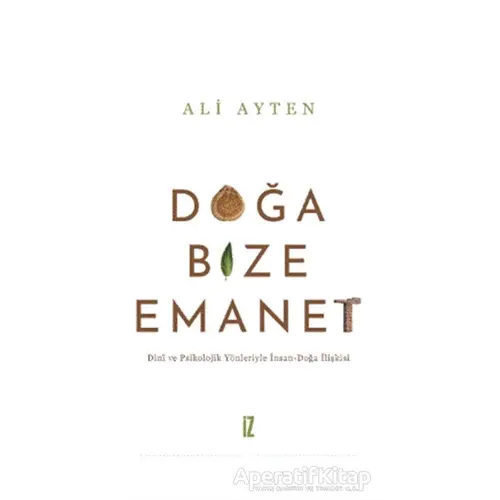 Doğa Bize Emanet - Ali Ayten - İz Yayıncılık