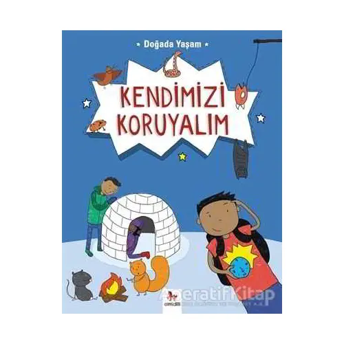 Doğada Yaşam - Kendimizi Koruyalım - Chris Oxlade - Almidilli