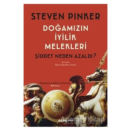 Doğamızın İyilik Melekleri - Steven Pinker - Alfa Yayınları