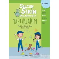 Yaptıklarım - Selçuk Şirin Okul Öncesi Seti 2 - Selçuk Şirin - Doğan Egmont Yayıncılık