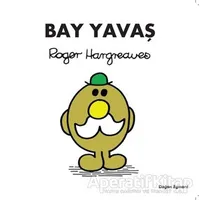 Bay Yavaş - Roger Hargreaves - Doğan Egmont Yayıncılık