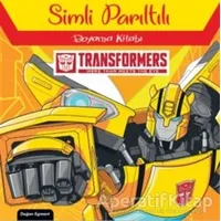 Transformers Simli Parıltılı Boyama Kitabı - Kolektif - Doğan Egmont Yayıncılık