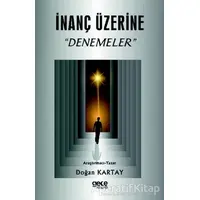 İnanç Üzerine Denemeler - Doğan Kartay - Gece Kitaplığı