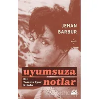 Uyumsuza Notlar - Jehan Barbur - Doğan Kitap