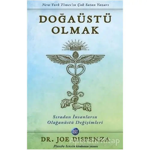 Doğaüstü Olmak - Joe Dispenza - Ray Yayıncılık