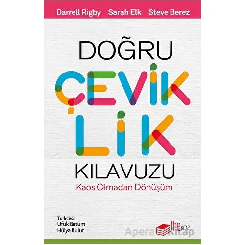 Doğru Çeviklik Kılavuzu - Darrelly Rigby - The Kitap