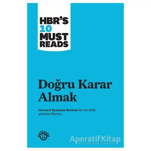 Doğru Karar Almak - Kolektif - Optimist Kitap