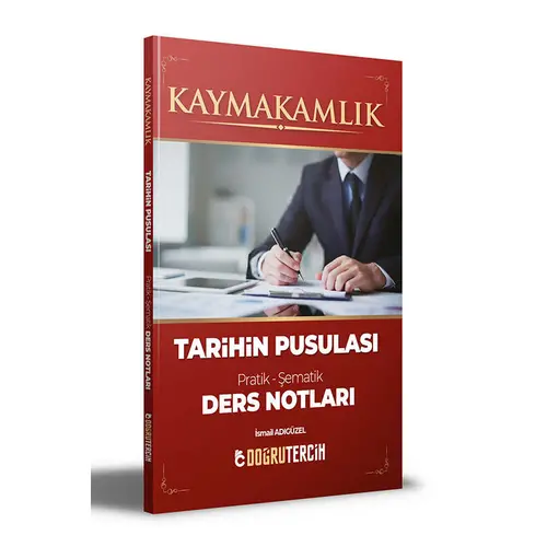 Doğru Tercih Kaymakamlık Tarihin Pusulası Ders Notları