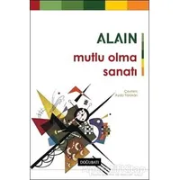 Mutlu Olma Sanatı - Alain - Doğu Batı Yayınları