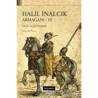 Halil İnalcık Armağanı-3 - Kolektif - Doğu Batı Yayınları