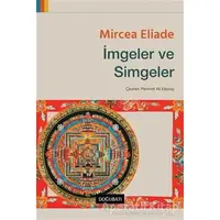 İmgeler ve Simgeler - Mircea Eliade - Doğu Batı Yayınları