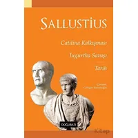 Catilina Kalkışması Ugurtha Savaşı Tarih - Gaius Sallustius Crispus - Doğu Batı Yayınları