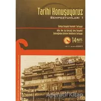 Tarihi Konuşuyoruz Sempozyumları 1 - Kolektif - Doğu Kitabevi