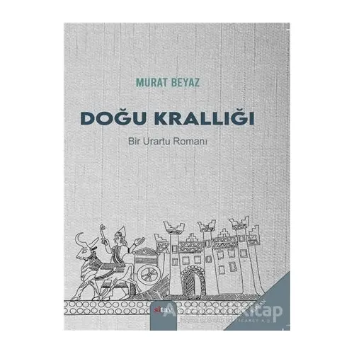 Doğu Krallığı - Murat Beyaz - Sitav Yayınevi