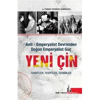 Yeni Çin - Anti Emperyalist Devrimden Doğan Emperyalist Güç