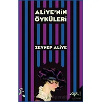 Aliye’nin Öyküleri - Zeynep Aliye - h2o Kitap