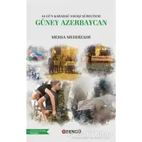 44 Gün Karabağ Savaşı Sürecinde Güney Azerbaycan - Mehsa Mehdizade - Bengü Yayınları