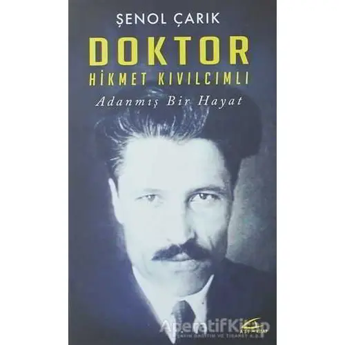 Doktor Hikmet Kıvılcımlı - Şenol Çarık - Asi Kitap