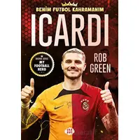 Icardi - Benim Futbol Kahramanım - Rob Green - Dokuz Çocuk