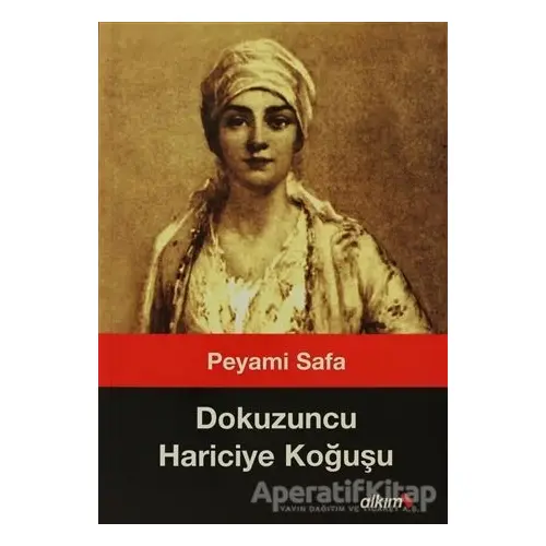 Dokuzuncu Hariciye Koğuşu - Peyami Safa - Alkım Kitabevi