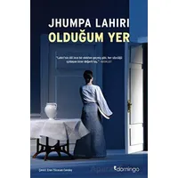 Olduğum Yer - Jhumpa Lahiri - Domingo Yayınevi