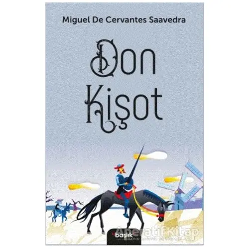 Don Kişot - Miguel de Cervantes Saavedra - Başlık Yayınları