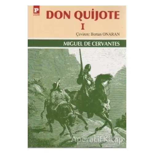 Don Quijote 1 - Miguel de Cervantes Saavedra - Payel Yayınları